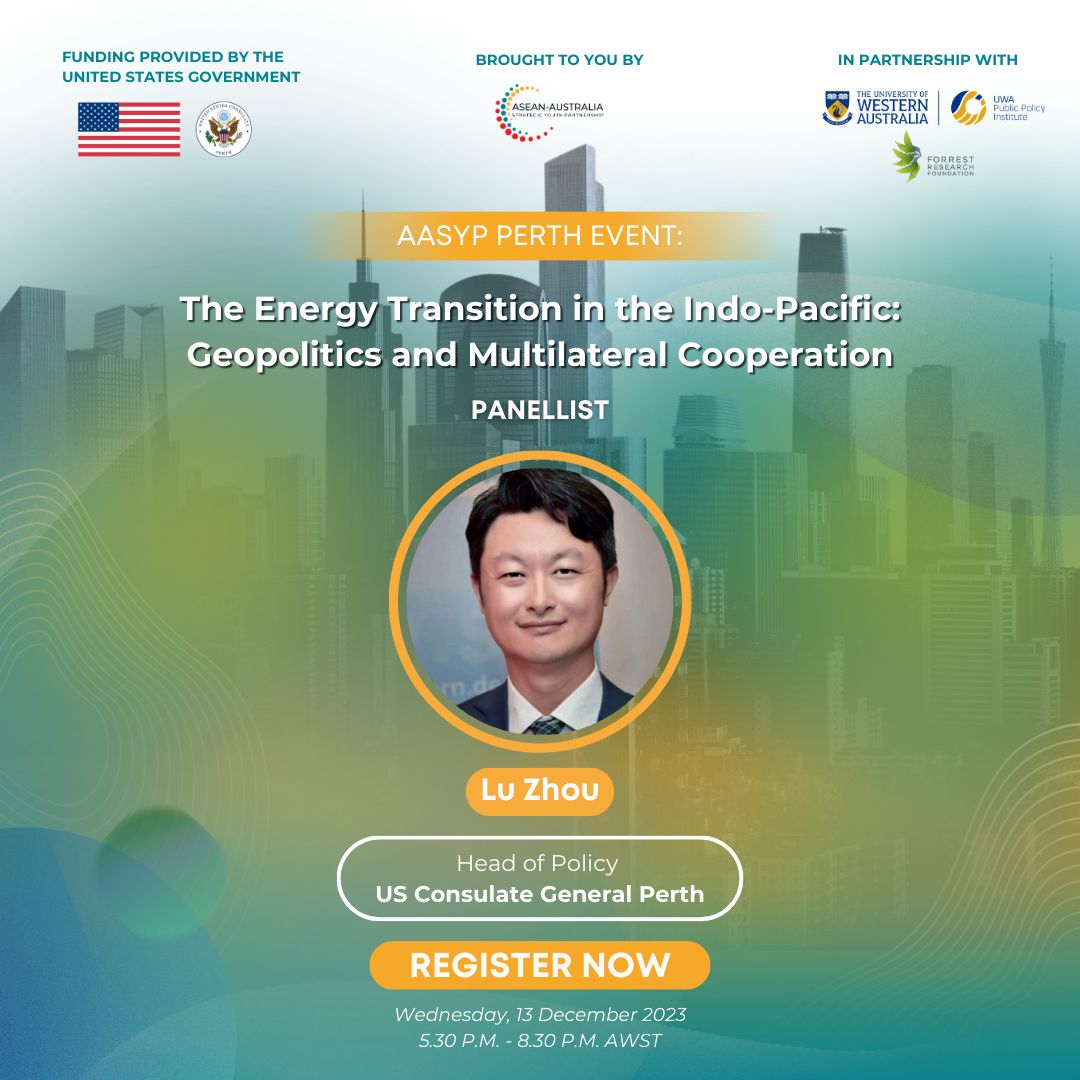 📢 We are excited to announce our first panellist! Lu Zhou, Head of Policy at the US Consulate General Perth!🇦🇺 Secure your spot now! Register here⚡️ 🔗 events.humanitix.com/the-energy-tra… This event is funded by the United States Government. #EnergyTransition #Geopolitics #AASYP #ASEAN