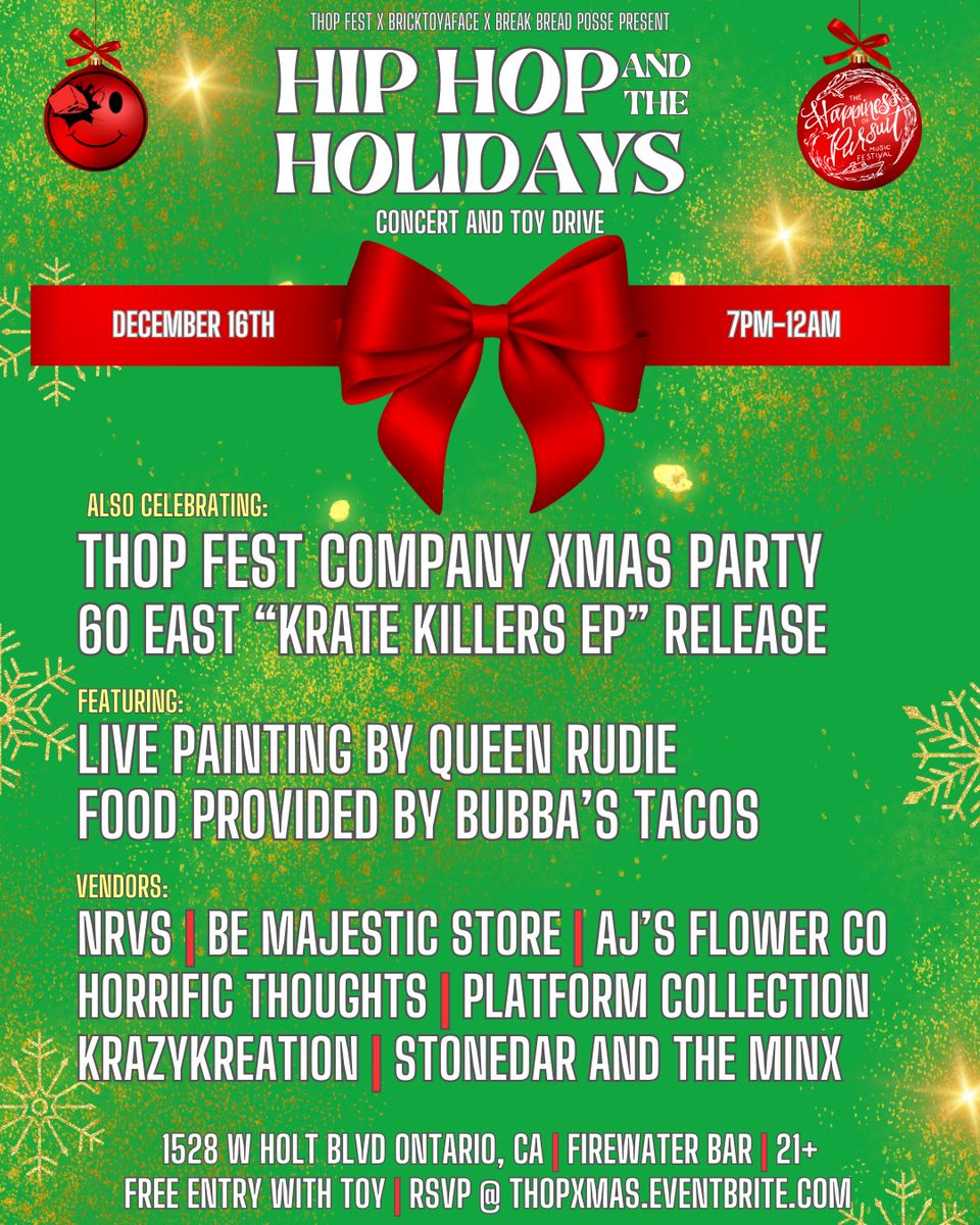 Hip Hop and the Holidays 🎄
Concert and Toy Drive 🧸 
🗓 12/16
⏰ 7pm-12am 
📍 Ontario, CA
🚪 FREE entry with Toy
RSVP: THOPXMas.Eventbrite.Com

Feat:
<a href="/HerFavColor/">Blu</a>
<a href="/Tr1zz/">Trizz</a>
<a href="/sahtyre/">sahtyre.eth</a>
<a href="/lunchthageneral/">Lunch</a>
<a href="/DIAMONIQUEMUSIC/">DIAMONIQUE</a>
<a href="/illenuf/">iLL Enuf</a>
<a href="/Betsymontoya14/">Betsy Gifted Music</a>
<a href="/Regi_Levi/">Regi Levi</a>
+ More