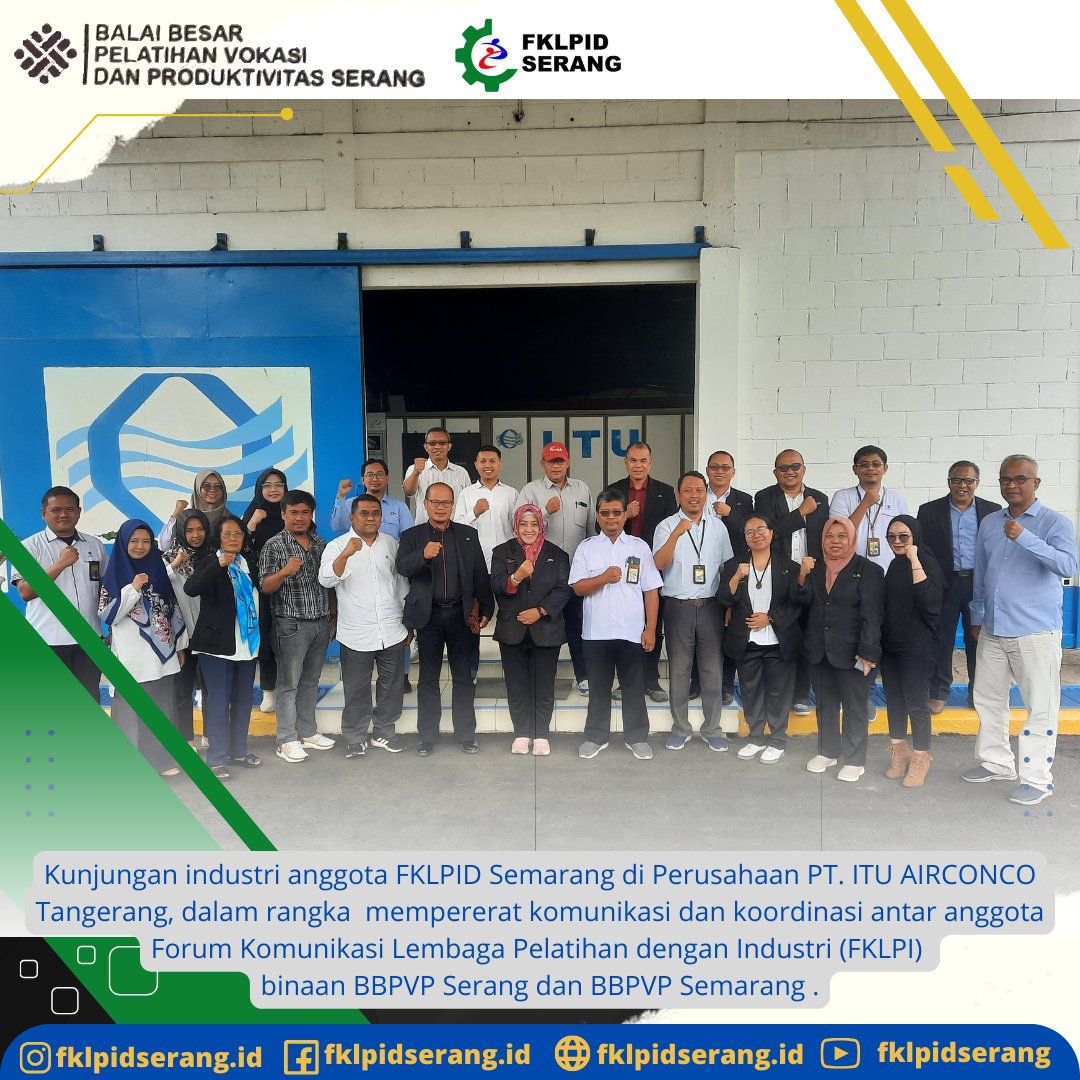 fklpidserang's tweet photo. Kunjungan industri anggota FKLPID Semarang di Perusahaan PT. ITU AIRCONCO Tangerang, dalam rangka mempererat komunikasi dan koordinasi antar anggota Forum Komunikasi Lembaga Pelatihan dengan Industri (FKLPI) binaan BBPVP Serang dan BBPVP Semarang . https://t.co/cV5a4MxW2O