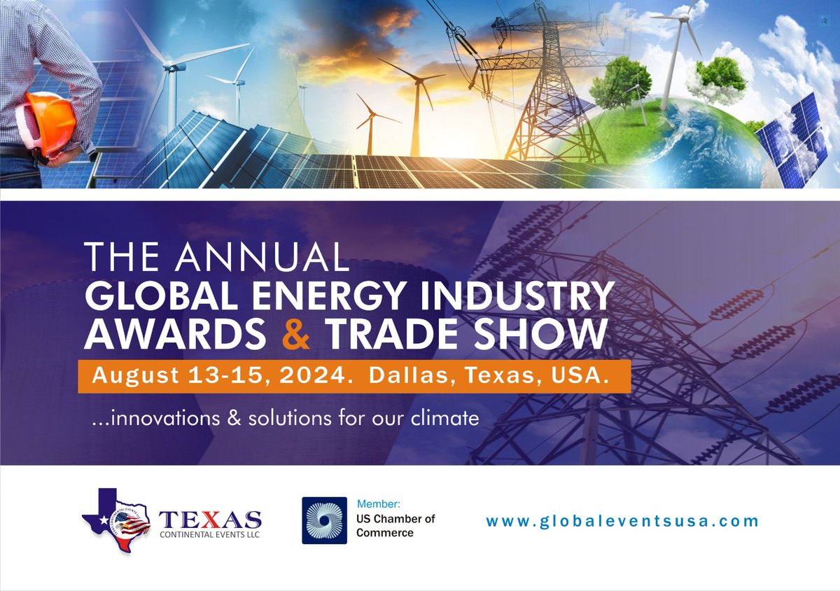 Join world energy sector players to the Global Energy Industry Awards and Tradeshow. Dates: August 13-15, 2024 Hosting City: Dallas,Texas, USA. This event is powered by Texas Continental Events LLC, member, U.S. Chamber of Commerce. For details: globaleventsusa.com