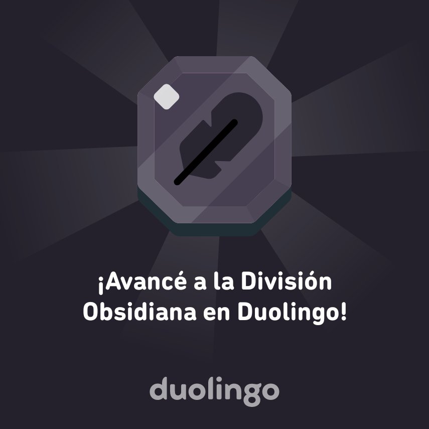 Ar_Chm's tweet photo. ¡Avancé a la División Obsidiana en Duolingo! https://t.co/Rp34ChGjAd