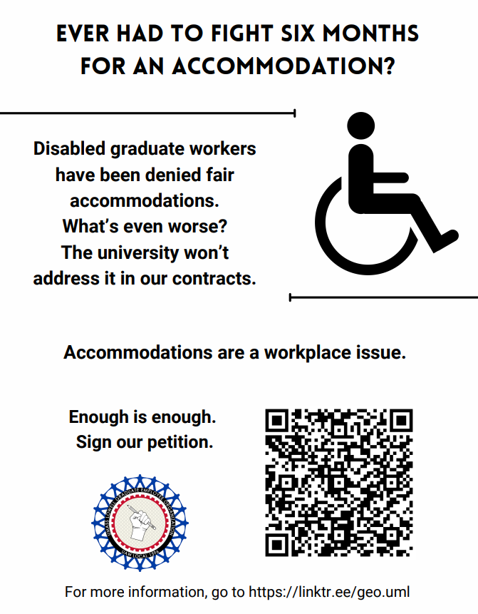 GEO_UML's tweet photo. We demand disability accommodations and we demand graduate workers’ right to file sexual harassment grievances through the union’s grievance and third-party arbitration procedure.

Sign the petition and call on the UML to meet our demands! https://t.co/Jm6S1HJmcf