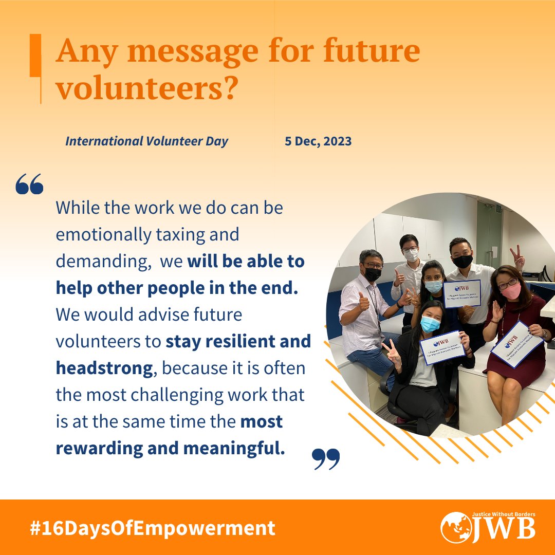 On #InternationalVolunteerDay2023, hear from our legal fellows, Mohd Khairulnizam, Kevin Ling, and Louise Bedaña, on their takeaways from volunteering with JWB.  Thank you to our past volunteers for their amazing contribution!
#IfEveryoneDid #VolunteerNow #16Days #OrangeTheWorld