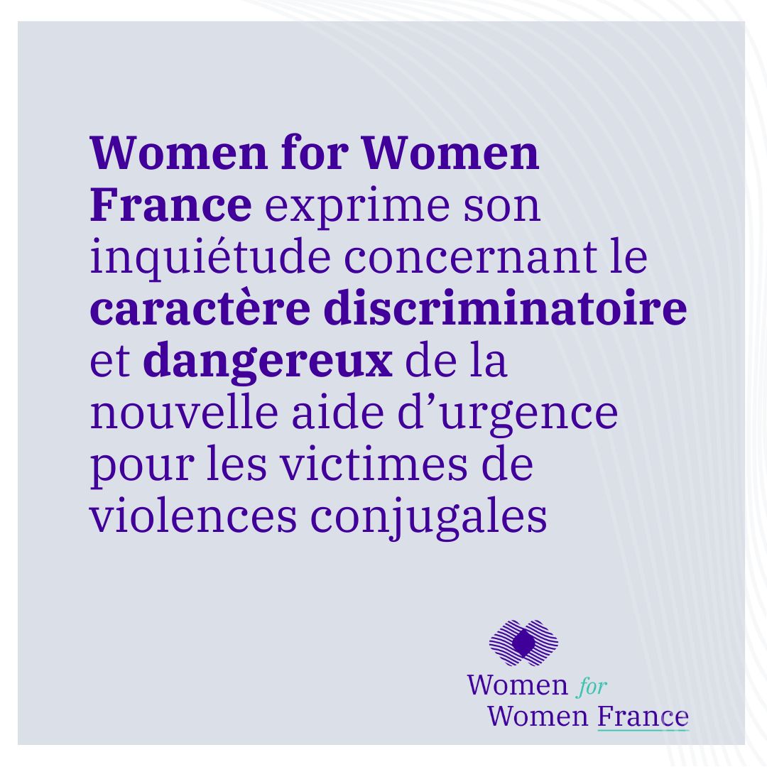 📢 Communiqué - Women for Women France exprime son inquiétude concernant le caractère discriminatoire et dangereux de la nouvelle aide d’urgence pour les victimes de violences conjugales

➡️ womenforwomenfrance.org/fr/a-propos-de…

#violencesconjugales #controlecoercitif #aidecaf #aidedurgence