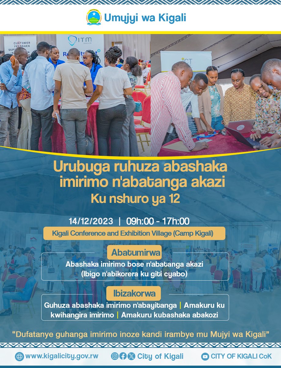 CityofKigali's tweet photo. 📢Umujyi wa #Kigali ku bufatanye na @MiniYouthRwanda ubatumiye mu rubuga ruhuza abatanga akazi n’abagashaka "Jobnet" tariki ya 14/12/2023 muri KCEV (Camp Kigali). 

Iyandikishe mu bazitabira unyuze hano 👇 
https://t.co/7kxws012dU https://t.co/htcLR9fGaX