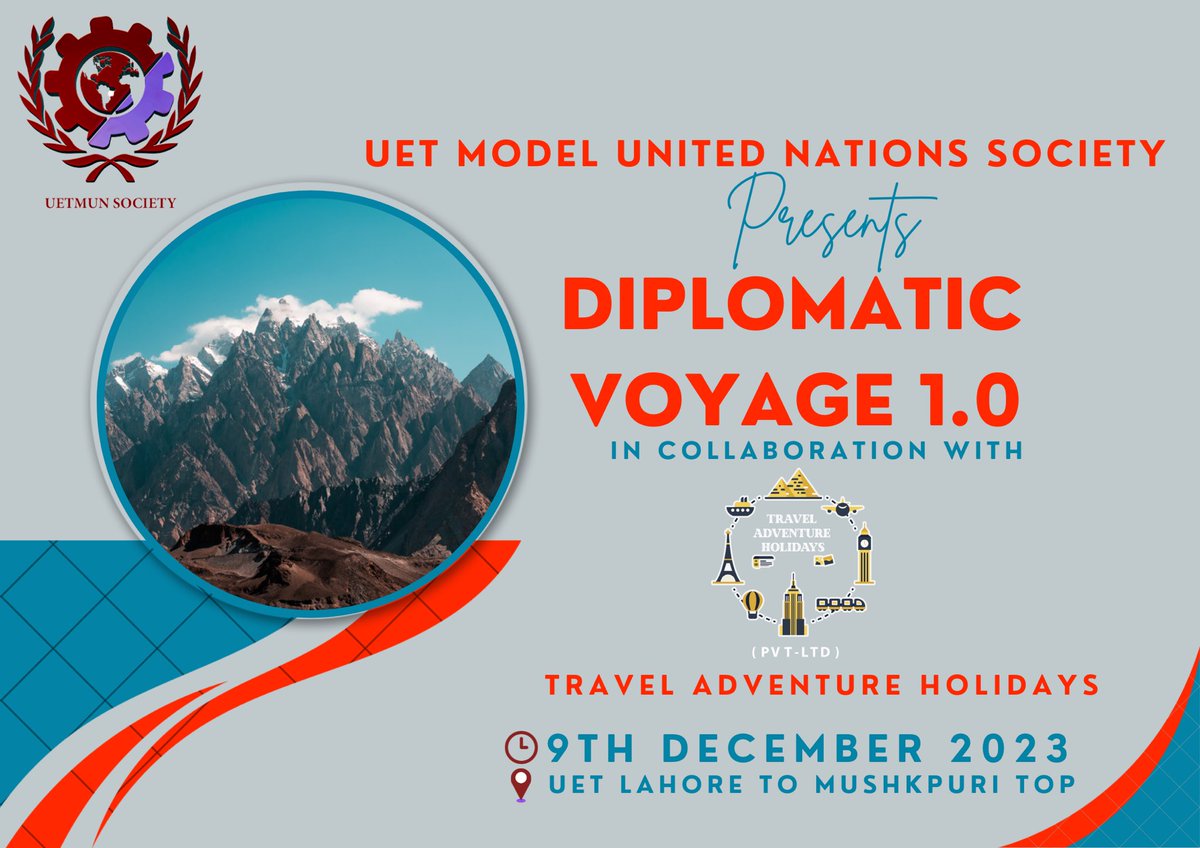 MUNUET's tweet photo. Embark on a Diplomatic Voyage 1.0, a collaborative masterpiece by UET Model United Nations and Travel Adventures Holidays. This expedition takes you from the UET Lahore, winding its way to the serene heights of Mushkpuri Top. https://t.co/GYgkObJfvd