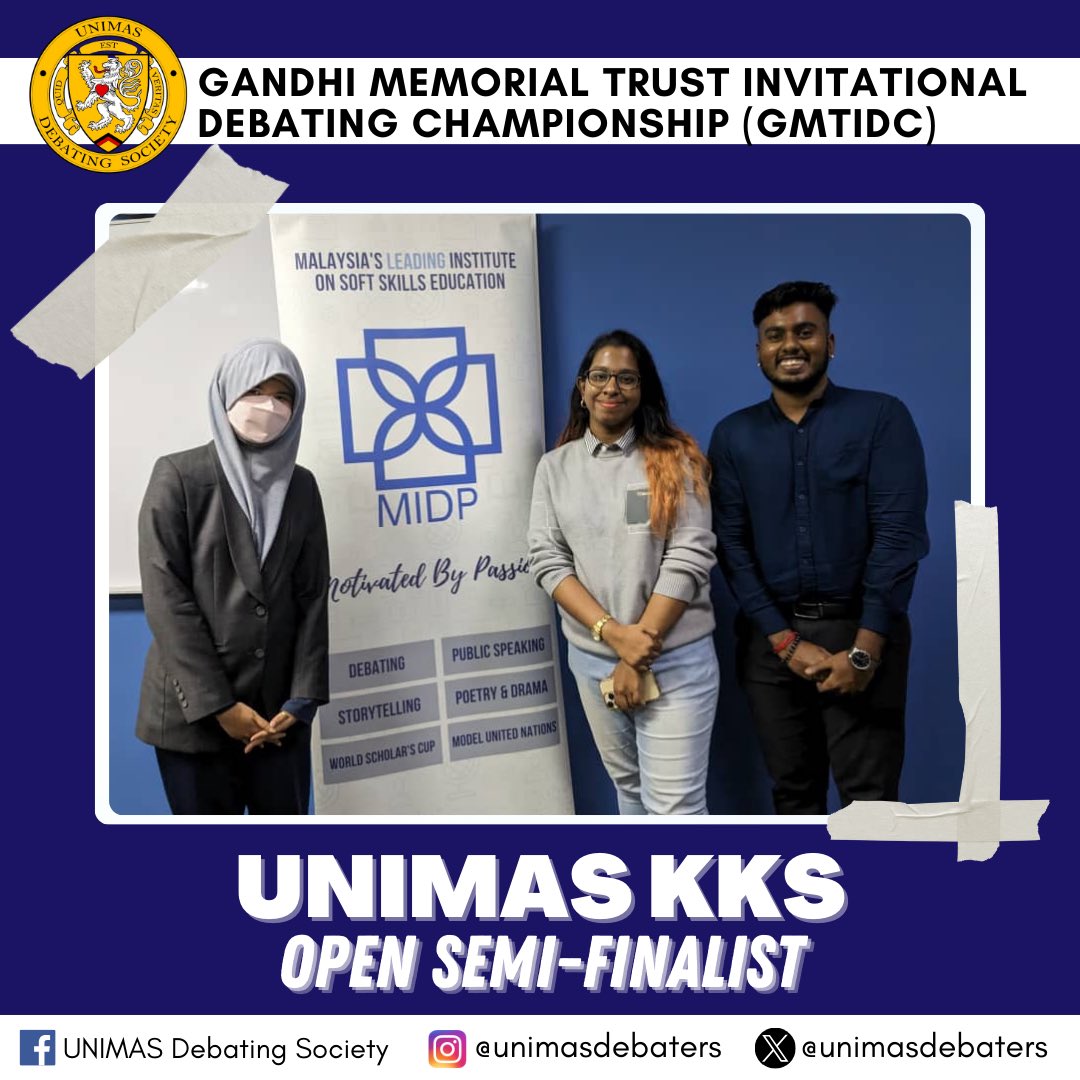 UNIMASDebaters's tweet photo. [Gandhi Memorial Trust Invitational Debate Championship (GMTIDC) 9-10 September 2023]

Congratulations to Shaashita A/P Ramarau, Maisara binti Mohd Shukri and Khailesh Bushan A/L Balakrishnan for breaking to the Open Semi Finals!🎉 https://t.co/DMk3gmgwMK