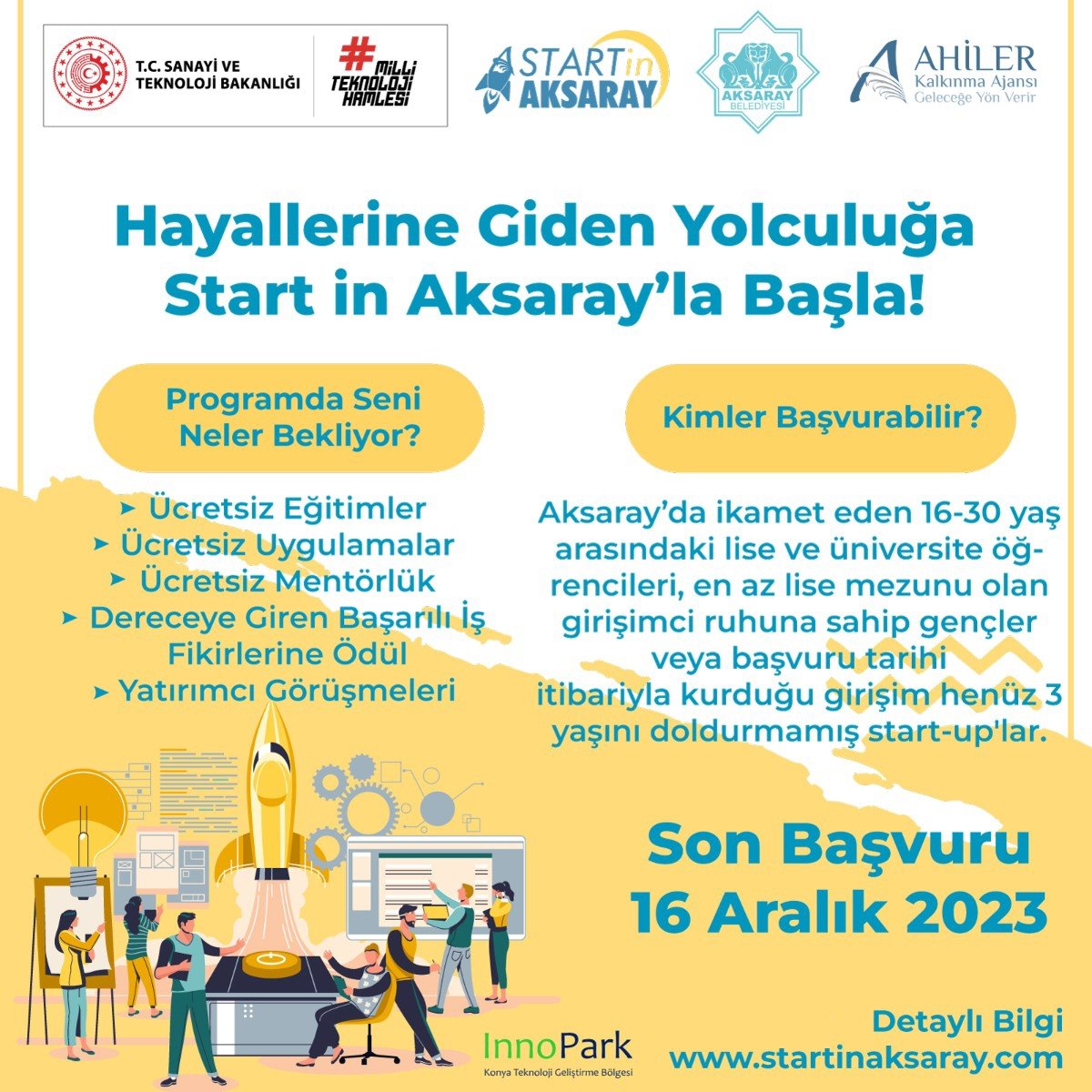 Start in Aksaray Hibrit Girişimcilik Programı Başvuruları Başladı
Programa; Aksaray’da ikamet eden 16-30 yaş arasındaki lise ve üniversite öğrencileri, en az lise mezunu olan girişimci ruhuna sahip gençler 
Başvuru ve detaylar için startinaksaray.com  linkedin.com/company/start-…