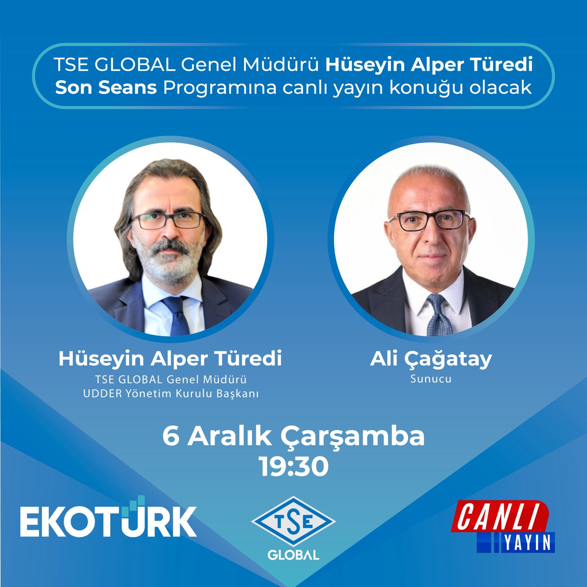 tseglobalcomtr's tweet photo. TSE GLOBAL Genel Müdürü Hüseyin Alper Türedi, EKOTÜRK'te yayınlanan Son Seans programında 6 Aralık Çarşamba günü (yarın) Ali Çağatay'ın konuğu olacak. #TSEGLOBAL #hüseyinalpertüredi #ekotürktv #aliçağatay #sonseans https://t.co/p9fAdxoVIZ