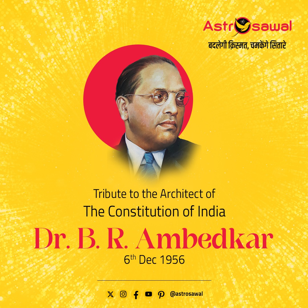 Remembering the visionary Dr. B.R. Ambedkar on his death anniversary. Let's honor his contributions to social justice and equality.
.
.
#DrAmbedkar #RememberingBabasaheb #SocialJusticeIcon #InspirationalLeader #AmbedkarJayanti #LegacyOfEquality #TributeToBabasaheb #AstroSawal