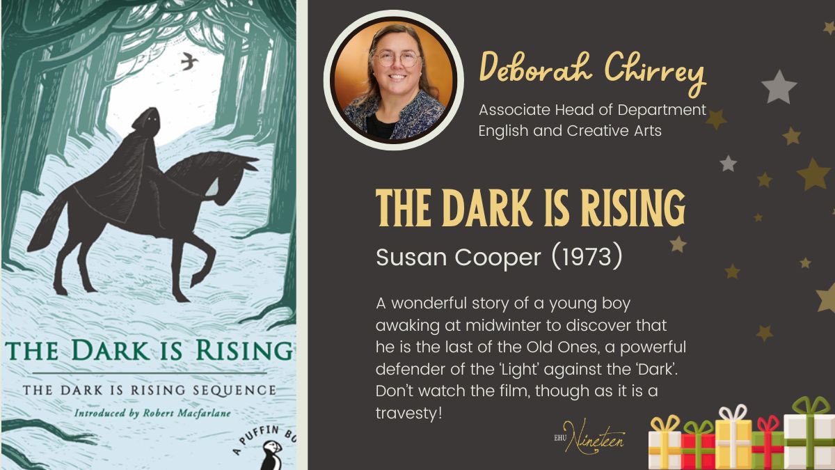 📚 ❄️ EHU Nineteen wintertime reads continues with Associate Head of English and Creative Arts @chirreyd’s choice: ‘The Dark is Rising’ (1973) by Susan Cooper. What’s a fantasy novel that feels wintry to you? 2/-