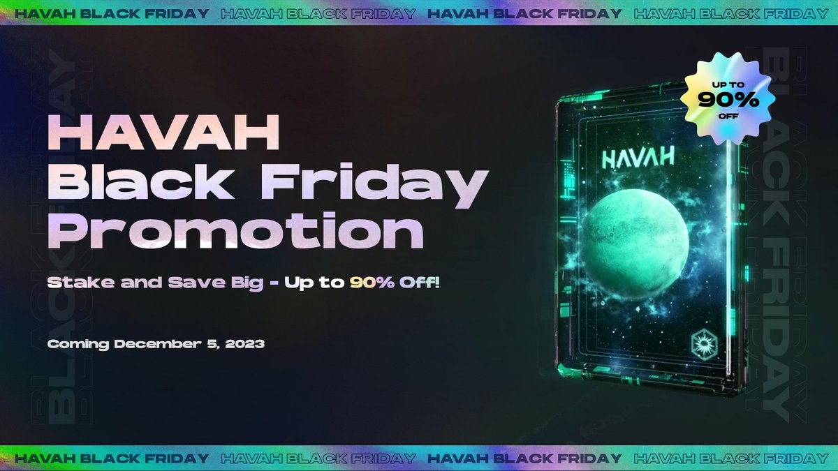HAVAHofficial's tweet photo. [Black Friday Special Promotion]

🎁To commemorate #BlackFriday, #HAVAH is pleased to announce that our special discount event.

Stake your #HVH and save up to 90% on Planets! The promotion is now live.
Don't pass up this exciting promotion🔥

▶️https://t.co/Rk6xL0y4E9