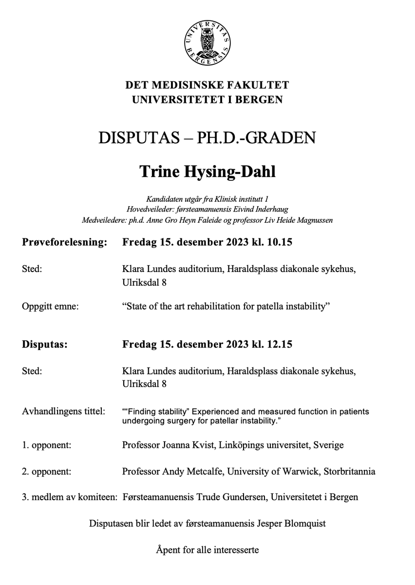 Eivind Inderhaug (@drinderhaug) on Twitter photo We are exited to see <a href="/HysingDahl/">Trine Hysing-Dahl</a> defend her PhD-thesis on patellar instability 15th of December in Clara Lundes Auditorium at Haraldplass! An exciting joint clinical project between Haukeland and Haraldsplass
<a href="/STAR_bergen/">STAR</a>
<a href="/UiB/">Universitetet i Bergen</a>
<a href="/Haraldsplass/">Haraldsplass Sykehus</a>
<a href="/haukeland_no/">Haukeland</a> We are exited to see <a href="/HysingDahl/">Trine Hysing-Dahl</a> defend her PhD-thesis on patellar instability 15th of December in Clara Lundes Auditorium at Haraldplass! An exciting joint clinical project between Haukeland and Haraldsplass
<a href="/STAR_bergen/">STAR</a>
<a href="/UiB/">Universitetet i Bergen</a>
<a href="/Haraldsplass/">Haraldsplass Sykehus</a>
<a href="/haukeland_no/">Haukeland</a>