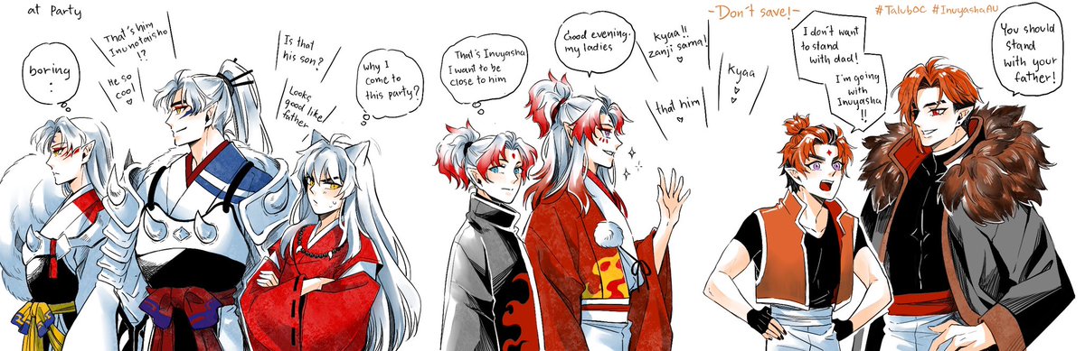 ณ ปาร์ตี้แห่งหนึ่ง ที่พ่อๆพาลูกๆมาร่วมงานด้วย 😘

#InuyashaAU #TalubOC