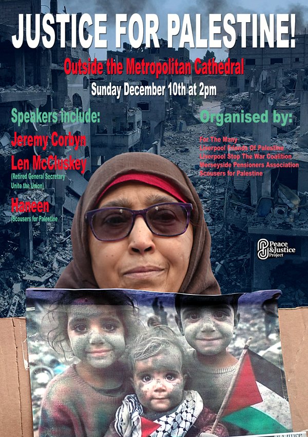 #Palestine #Gaza_Genocide #Peace #JusticeJoin us on December 10th for a justice for Palestine rally at 2pm. Speakers include: @jeremycorbyn and @LenMcCluskey @forthemany_net