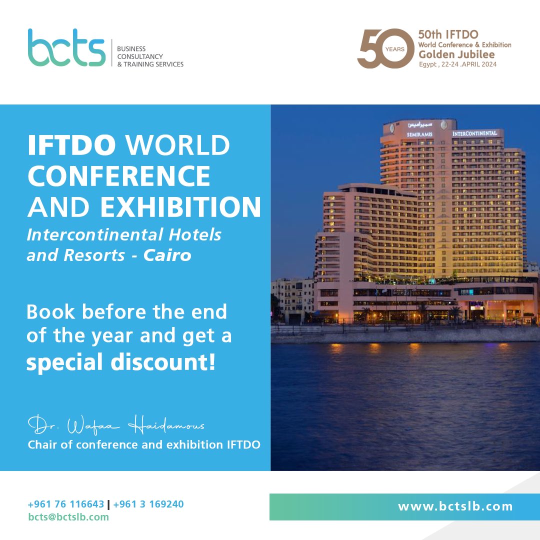To secure your place or for more information, contact us at +961 76116643 or +961 3 169 240, or email us at bcts@bctslb.com. 

iftdo.net/wp-content/upl…

#bcts #bctslebanon #gcc #mena #middleeast #middleeastnews #roiinstitute #IFTDO #conference #exhibition #cairo #networking