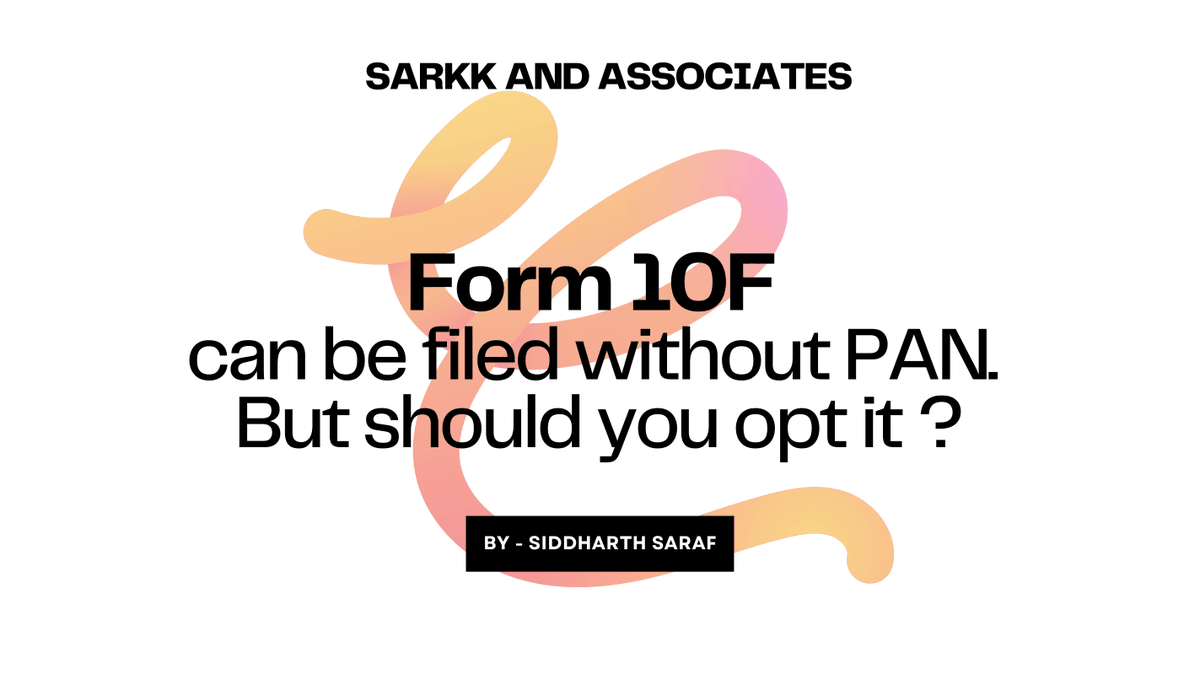 im_saraf's tweet photo. Non-residents who do not possess a Permanent Account Number (PAN) and are not obligated to obtain one can electronically file Form 10F without PAN. However, this option isn't available to every non-resident. We've compiled a detailed article shedding light on the issue. #Form10F https://t.co/ug0nS1aEu1