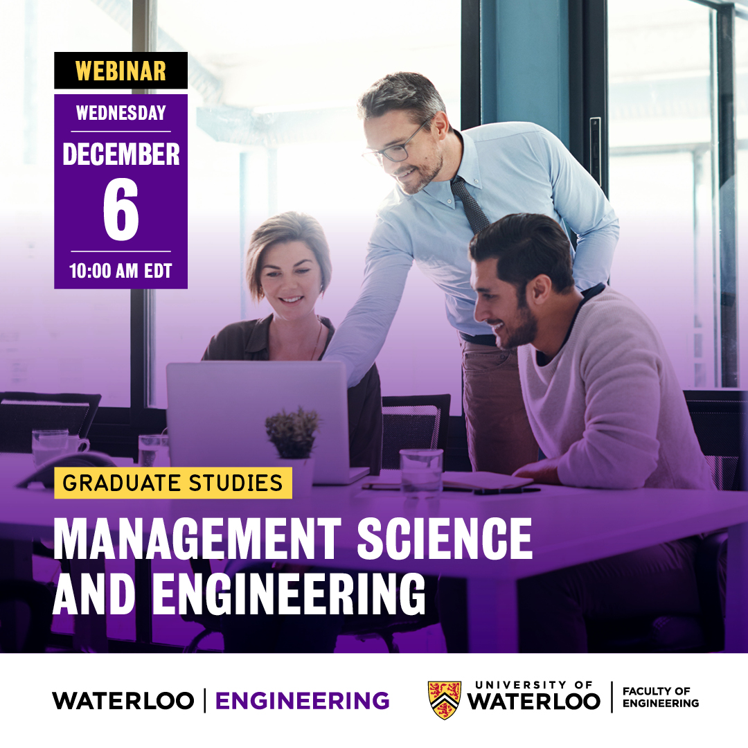 Learn how to get Management engineering skills with the Master's and PhD programs and the key steps to be accepted in the Department of Management Science and Engineering at the University of Waterloo. Register here: bit.ly/3QF05K7