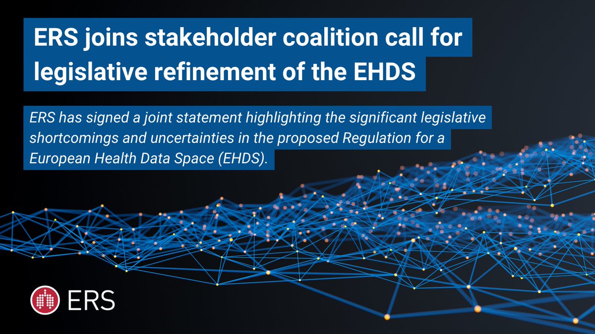 ERS has signed a joint statement highlighting the shortcomings & uncertainties in the proposed Regulation for a European Health Data Space (EHDS). Find out more: ersnet.org/news-and-featu… #EHDS