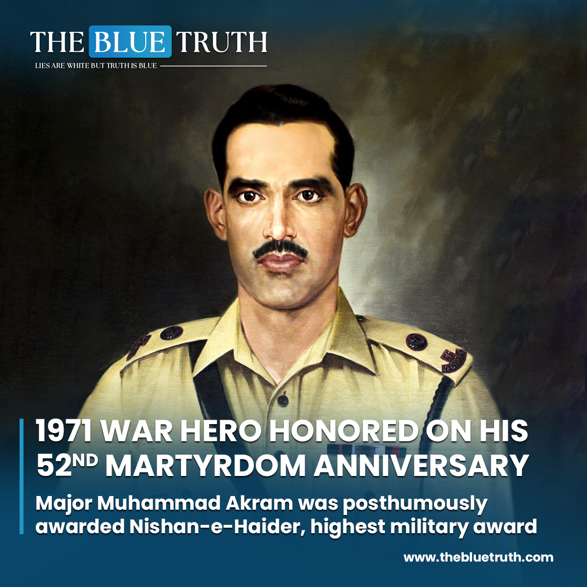 1971 war hero honored on his 52nd martyrdom anniversary.
Major Muhammad Akram was posthumously awarded Nishan Haider for sacrificing his life to defend motherland

#MajorMuhammadAkram #NishaneHaider #1971WarHero #MartyrdomAnniversary #LegacyOfCourage #TBT #TheBlueTruth