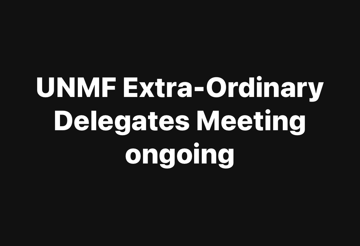 UNMF Extra-Ordinary Delegates Meeting ongoing