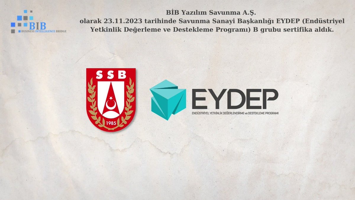 BİB Yazılım Savunma A.Ş. olarak 23.11.2023 tarihinde Savunma Sanayi Başkanlığı EYDEP (Endüstriyel Yetkinlik Değerleme ve Destekleme Programı) B grubu sertifika aldık.