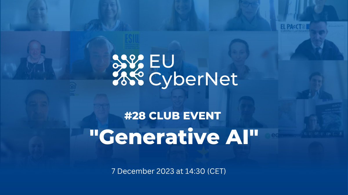📣 28th #EUCybernet Club Event on 'Generative AI' is taking place this Thursday! Join the online discussion on December 7 at 14.30 (CET) 🔐Open for members only - show interest in joining our network at eucybernet.eu/expert-pool/ #EUForeignPolicy #cybersecurity @EU_FPI