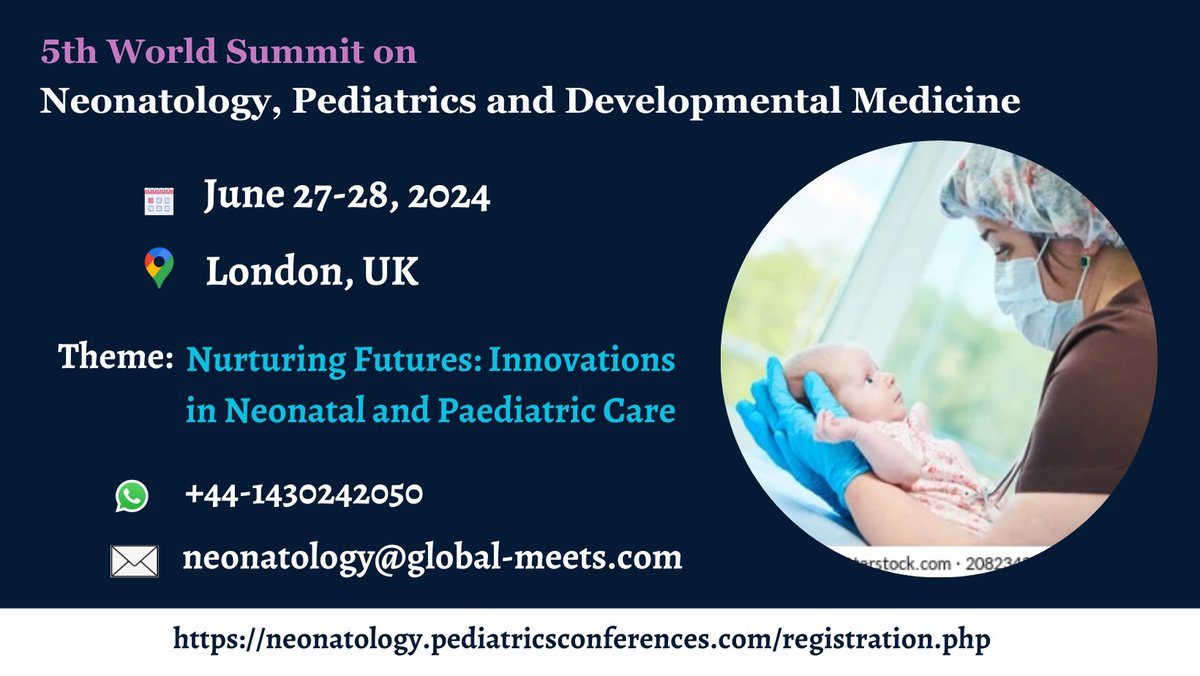 It's an honor to welcome all to the '5th World Summit on #neonatology, #pediatrics, and #developmental #medicine' which is going to be held on June 27-28, 2024 in London, UK #NeonatalCare #neonatalintensivecare #nutritionist #breastfeedingsupport