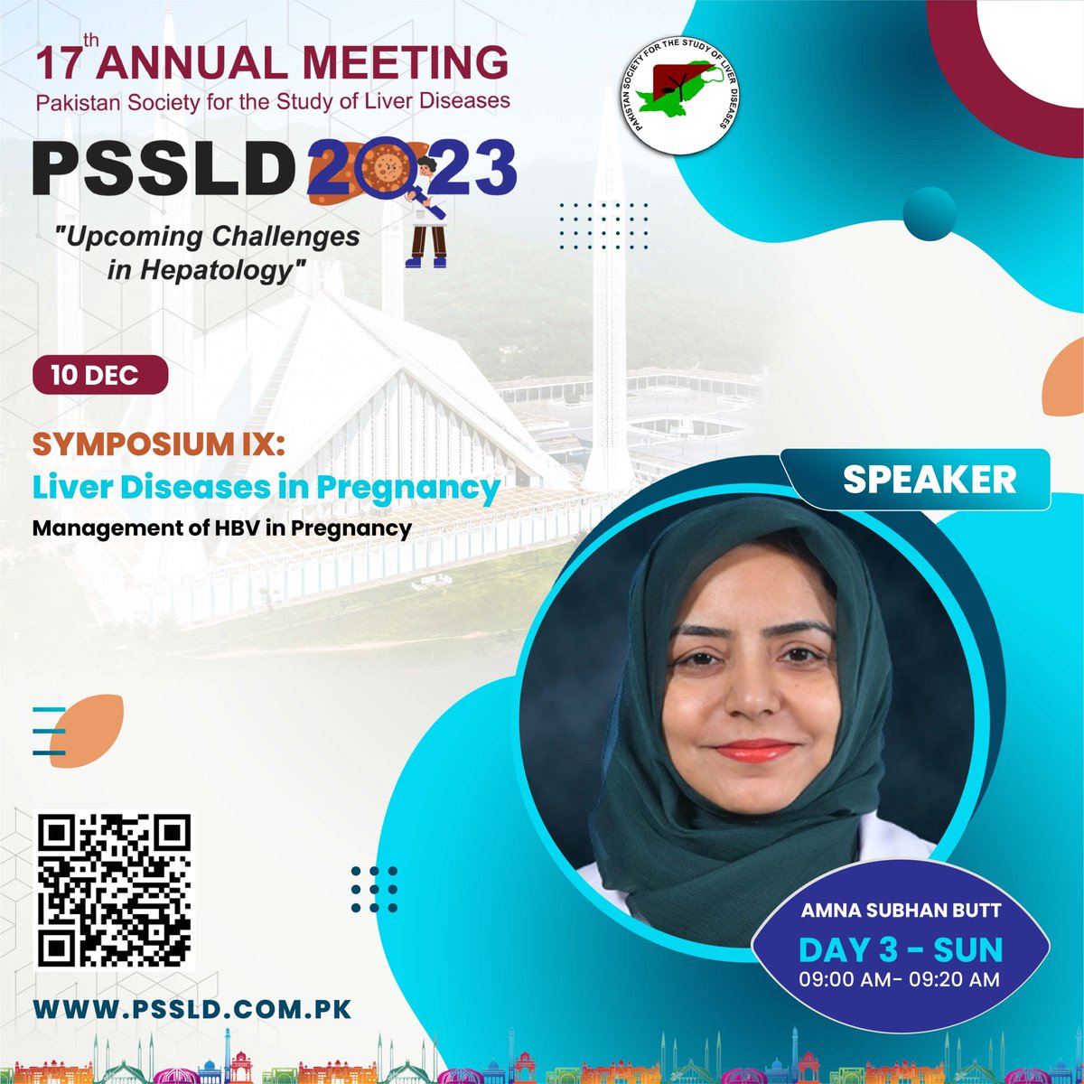 Day 3
SYMPOSIUM-IX:
Liver Diseases in Pregnancy
Moderator: Anum Abbas
Chairs: Kashif Malik, Rizwana Chaudry, Shazia Fakhar, Aziz un Nisa
Speaker: Amna Subhan Butt
Contact us at:
Phone #: +92 333 215 0948
#pssld #annualmeeting #annualmeeting2023 #hepatology #gastroenterology