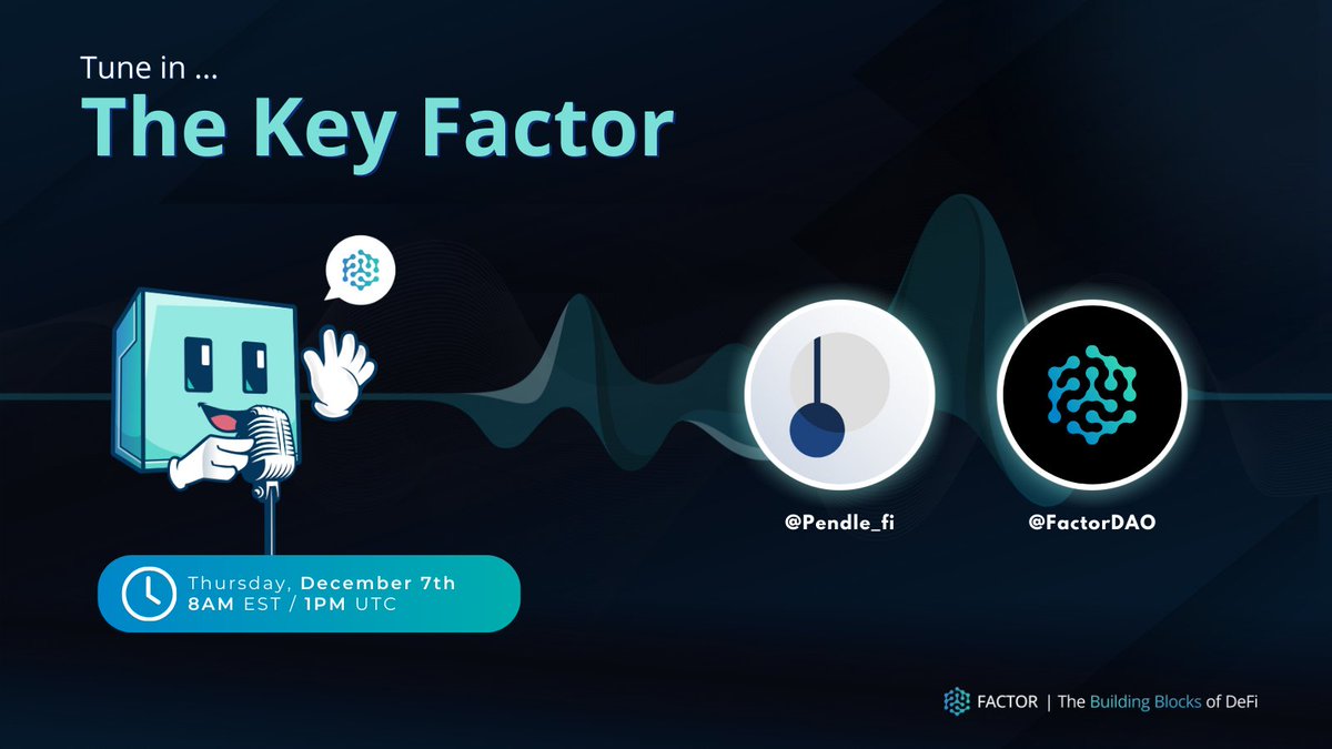 Factor_fi's tweet photo. Join us on Thursday for another episode of #TheKeyFactor with @Pendle_fi π«‘
Set your reminders hereπ
https://t.co/r0rfonvz7I https://t.co/4p4E6Lne5C