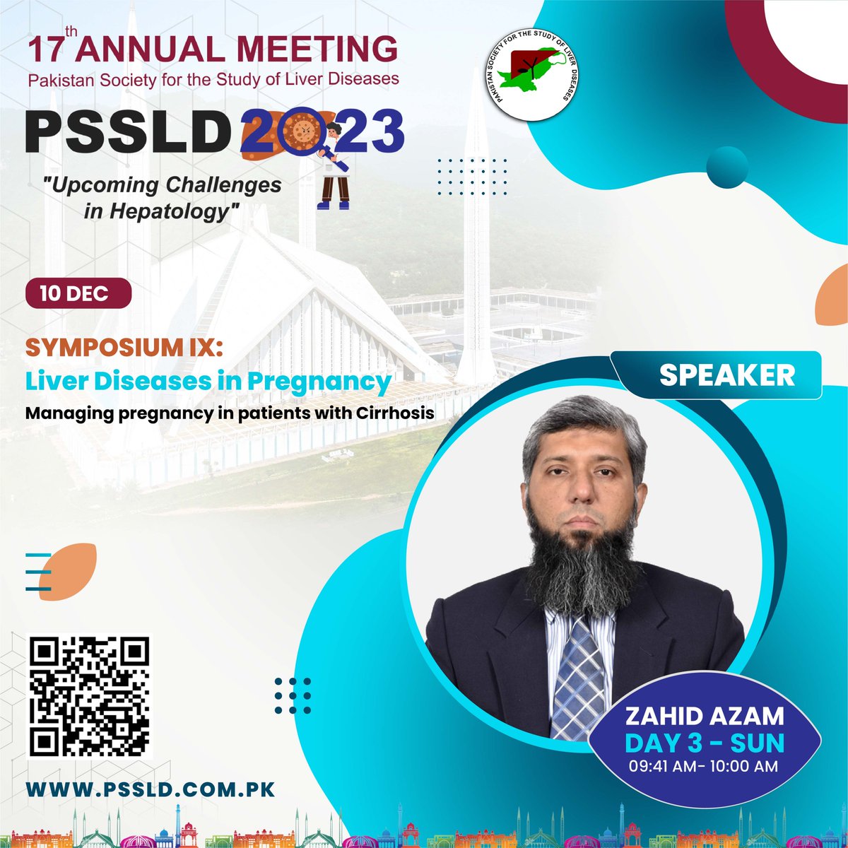 Day 3
SYMPOSIUM-IX:
Liver Diseases in Pregnancy
Moderator: Anum Abbas
Chairs: Kashif Malik, Rizwana Chaudry, Shazia Fakhar, Aziz un Nisa
Speaker: Zahid Azam
Contact us at:
Phone #: +92 333 215 0948
#pssld #annualmeeting #annualmeeting2023 #hepatology