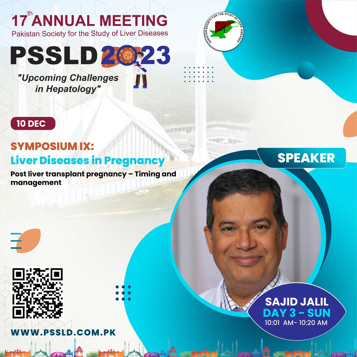 Day 3
SYMPOSIUM-IX:
Liver Diseases in Pregnancy
Moderator: Anum Abbas 
Chairs: Kashif Malik, Rizwana Chaudry, Shazia Fakhar, Aziz un Nisa
Speaker: Sajid Jalil (USA) 
Contact us at:
Phone #: +92 333 215 0948
#pssld #annualmeeting #annualmeeting2023 #hepatology