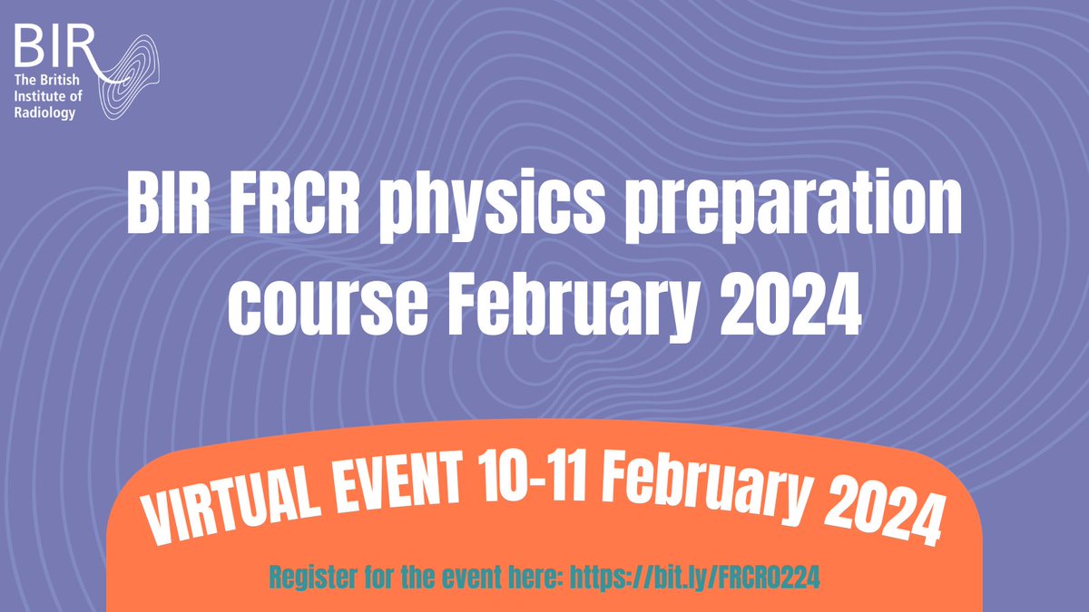 BIR (@bir_news) on Twitter photo REGISTRATIONS OPEN! Join us virtually for our BIR FRCR physics preparation course running 10-11 February 2024 and make sure you are fully prepared! Find out more here: bit.ly/FRCR0224 <a href="/_the_SRT/">The Society of Radiologists in Training</a> <a href="/BIR_YPAT/">BIR YPAT</a> <a href="/radiologycafe/">Radiology Cafe</a> <a href="/apolloradiology/">Apollo Radiology International</a> REGISTRATIONS OPEN! Join us virtually for our BIR FRCR physics preparation course running 10-11 February 2024 and make sure you are fully prepared! Find out more here: bit.ly/FRCR0224 <a href="/_the_SRT/">The Society of Radiologists in Training</a> <a href="/BIR_YPAT/">BIR YPAT</a> <a href="/radiologycafe/">Radiology Cafe</a> <a href="/apolloradiology/">Apollo Radiology International</a>