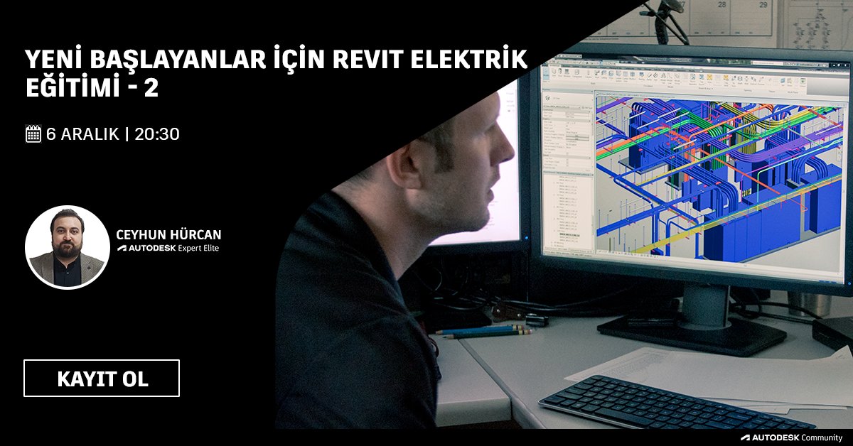"Yeni Başlayanlar için Revit Elektrik Eğitimi - 2” webinarımız, 6 Aralık Çarşamba 20:30'da Expert Elite üyesi Ceyhun Hürcan'ın sunumuyla gerçekleşecektir. Kayıt için bit.ly/3sR87X1 #revit