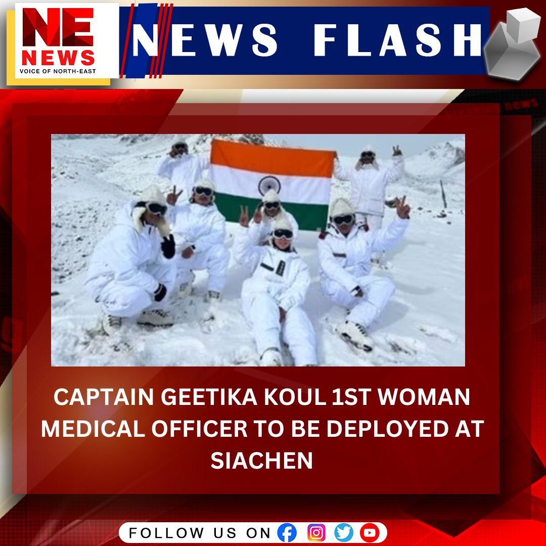 NENEWS24x7's tweet image. Captain Geetika Koul of the Snow Leopard Brigade has created history by becoming the first woman medical officer of the Indian Army to be deployed at the world's highest battlefield, Siachen. 

#GeetikaKoul #snowleopardbrigade #IndianArmy #Siachen #nenewslive