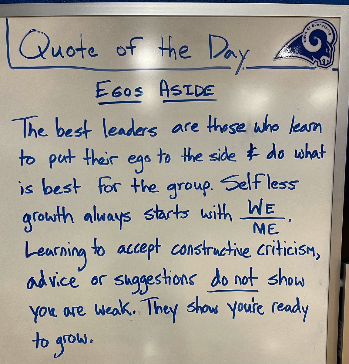 All Egos Aside. If you want to continue to grow - you first have to be willing to take criticism and learn. Don’t become your own worst enemy &amp; roadblock to progress