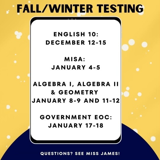 Fall state testing begins this week!  Please remember to get a good night's sleep , arrive to school on time, use all of your resources, and keep a positive mindset.  You got this!