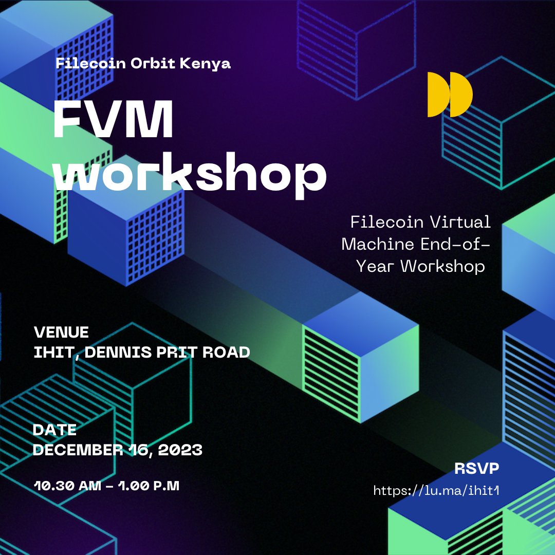 🌐Get ready for an immersive experience at the Filecoin Virtual Machine End-of-Year Workshop! 🚀 Mark your calendars for Dec 16, 2023, 10 am - 2 pm at IHIT, Dennis Pritt Road. Come Explore the frontier of decentralized computing on FVM with Filecoin Community

#FVM #FilecoinKenya