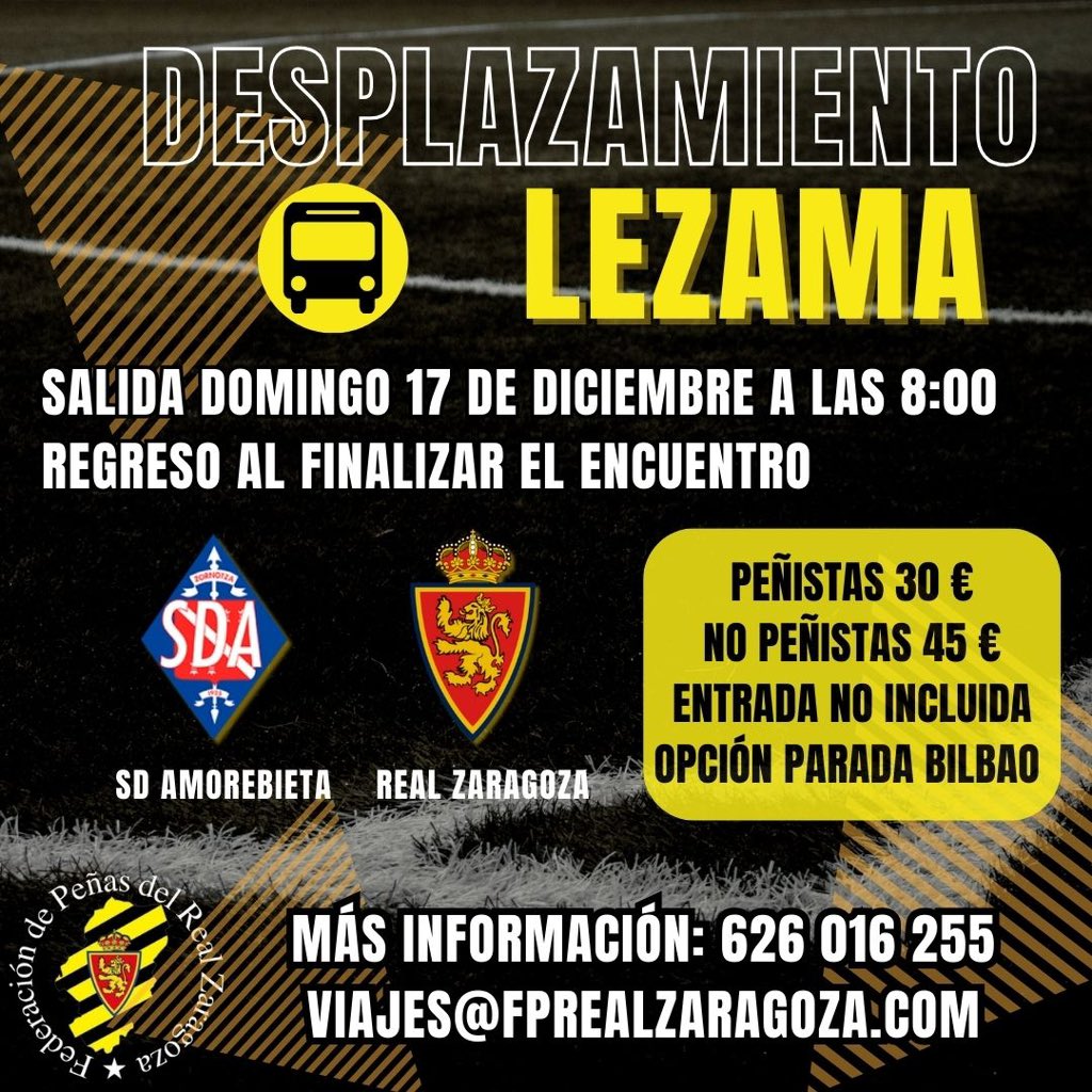 ⚽VIAJE A AMOREBIETA🦁
🏟️17 DICIEMBRE 18.30

‼️EL AUTOBÚS ES SIN ENTRADA, LOS DESPLAZADOS TENDRÁN QUE ADQUIRIR LA ENTRADA PREVIAMENTE‼️

🚍Itinerario y precios:
SALIDA: 08.00 DEL 17 de DICIEMBRE (Asín y Palacios, BAR JAMEOS)
Vuelta: Al finalizar el partido.