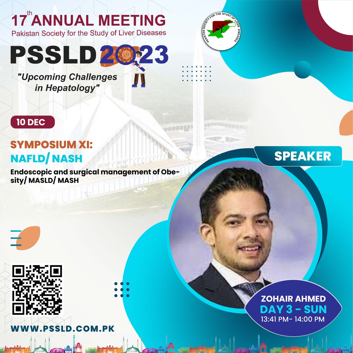 Day 3
SYMPOSIUM-XI:
NAFLD/ NASH
Moderator: Asma Asghar
Chairs: Maaz Bin Badshah, Fazal Manan, Usman Aujla, Ibrar Ahmed
Speaker: Zohair Ahmed
Contact us at:
Phone #: +92 333 215 0948
#pssld #annualmeeting #annualmeeting2023 #hepatology #gastroenterology
