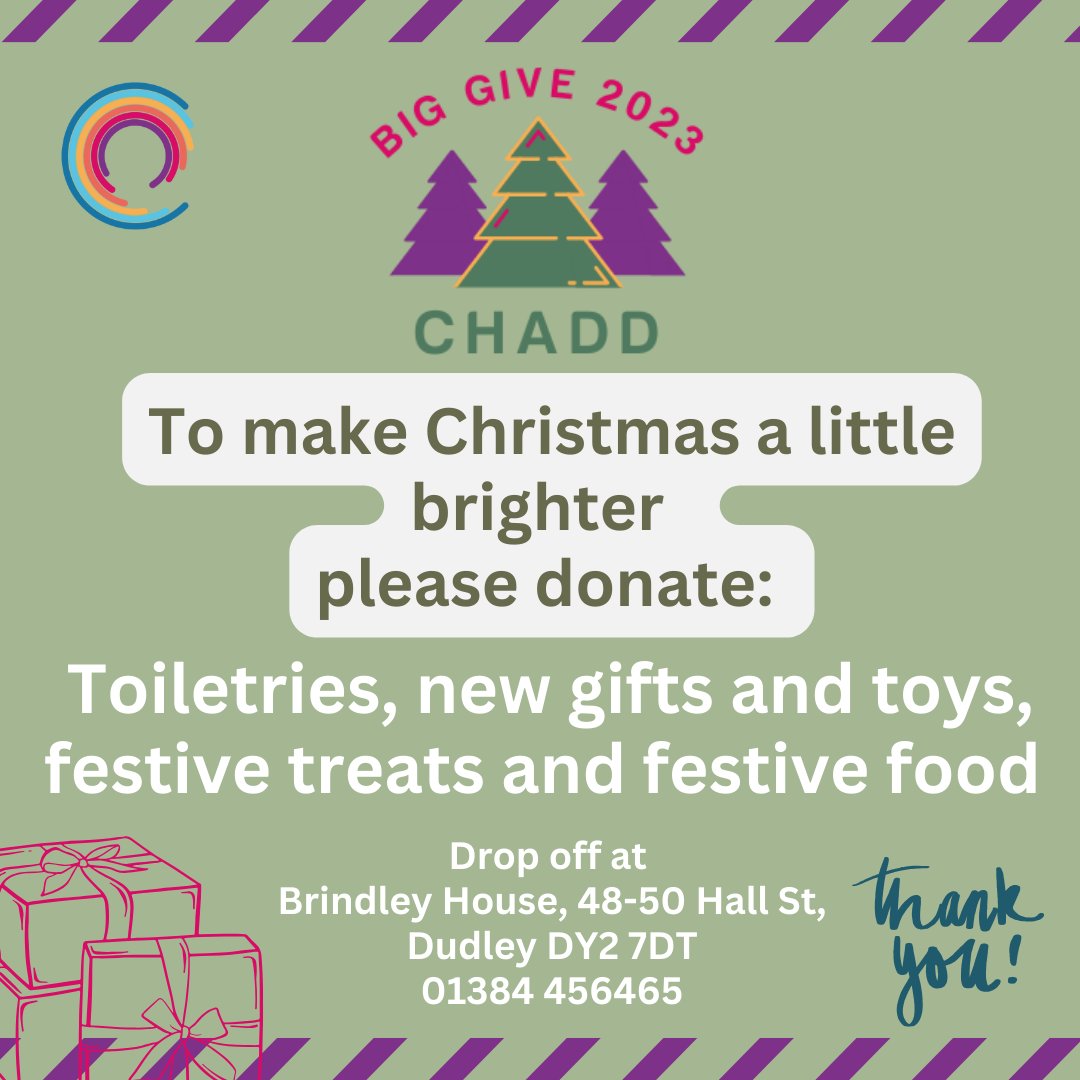 Every year, your generosity helps the CHADD #BigGive brighten Christmas for survivors of domestic abuse, young people at risk of being homeless & young families. If you can, please donate toiletries, new gifts and toys, festive treats and festive food ... thank you :-) #dudley