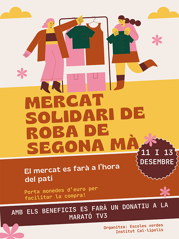 El departament d’Escoles Verdes de l’Ins Cal·lípolis organitza els dies 11 i 13 de desembre, durant l’hora del pati, un mercat solidari de roba de segona mà. Aquesta acció té una doble finalitat sostenible i solidària ja que els fons recaptats es cediran a la Marató de Tv3.