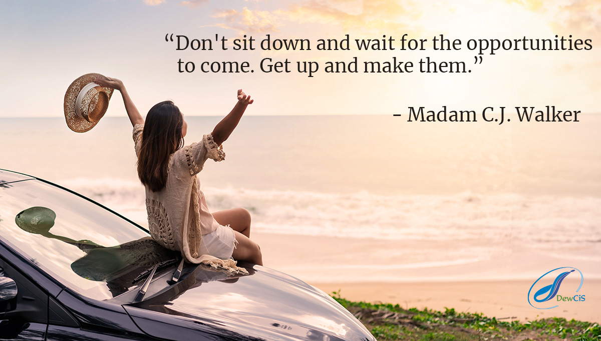 dewcis's tweet photo. Inspirational Tuesday
"Don't sit down and wait for the opportunities to come.
Get up and make them. "
- Madam C. J. Walker
#InspirationalTuesday https://t.co/O2Dh3Sdu8y