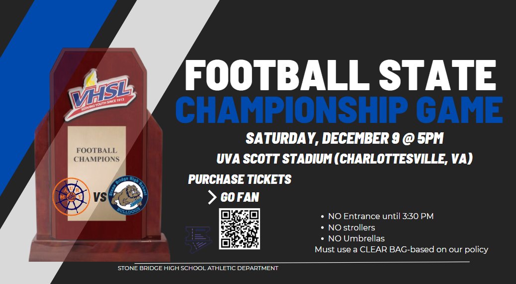 Come cheer on <a href="/StoneBridgeFB/">SB Bulldog Football</a>!  Get your tickets for the #VHSL 5A State Football Championship online only. gofan.co/event/1212075?…