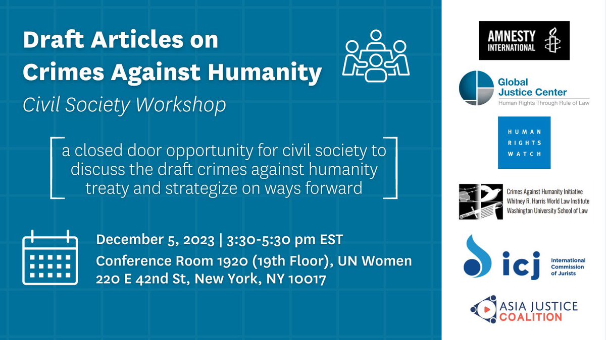 #HappeningToday: Join @asiajcoalition, @GlobalJusticeC, @ICJ_org, @hrw, & @AmnestyCIJ for a closed-door CSO workshop on the ILC 2019 Draft articles on Prevention and Punishment of Crimes Against Humanity from 3:30 - 5:30 PM at UN Women, Conference Room 1920, NY #NGOVoices #ASP22