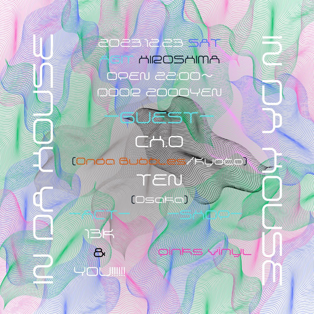 agit_hiroshima's tweet image. 13K presents 🔉🔉🔉
12/23(SAT)
"IN DA HOUSE vol.4"
@agit_hiroshima
OPEN 22:00〜
DOOR 2000YEN

-GUEST-
CH.0 (Onda Bubbles/Kyoto)
TEN (Osaka)

-ACT-
13K
&amp;amp;
YOU!!!!!!

-SHOP-
pinks vinyl @pinksvinyl