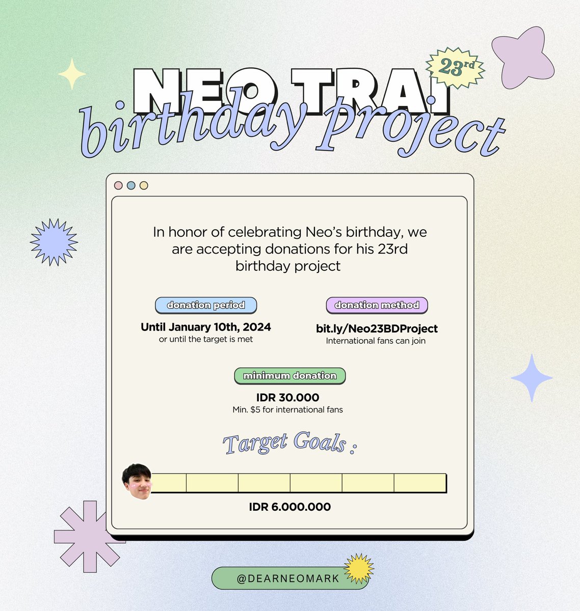 dearneomark's tweet photo. NEO TRAI BIRTHDAY PROJECT FUNDRAISING

In honor of celebrating Neo’s birthday, we are accepting donations for his 23rd birthday project!

🎁: https://t.co/SSpXZAZAXy

Check out the poster for more info❣️

#neo_neos https://t.co/FMM8c63IOD
