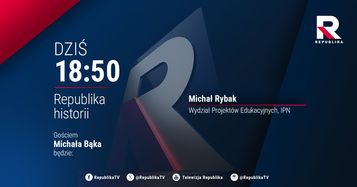 RepublikaTV's tweet photo. #RepublikaHistorii | #Zapraszamy na  #program Marcina #Bąk-a  z:   

▪️Michałem #Rybak-iem (@ipngovpl) 

#włączprawdę #TVRepublika https://t.co/qXTkHcorCI