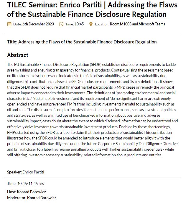 Don't forget to join tomorrow's #TILEC #Seminar by Enrico Partiti (@Enricopartiti) on 'Addressing the Flaws of the Sustainable Finance Disclosure Regulation'. When: 10:45, 10/12/23 Where: Microsoft Teams #Research #ResearchHighlight #Upcoming