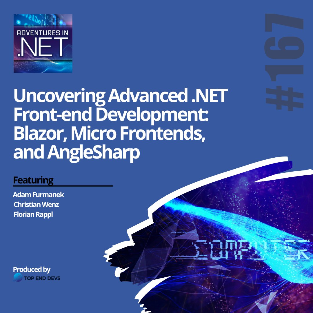 topenddevs's tweet image. Check out this week&apos;s episode of #AdventuresinNET with Florian Rappl

#NET: Uncovering Advanced .NET Front-end Development: Blazor, Micro Frontends, and AngleSharp

rfr.bz/t8qqyyk